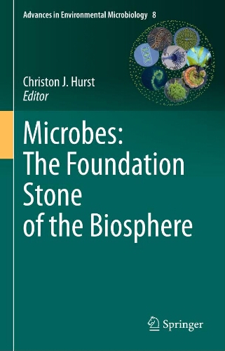 Microbes: the foundation Stone of the biosphere Microbes: the foundation Stone of the biosphere
