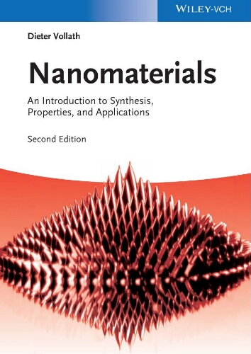 Nanomaterials: an introduction to synthesis, properties and applications Nanomaterials: an introduction to synthesis, properties and applications