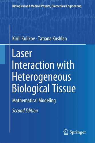 Laser interaction with heterogeneous biological tissue Laser interaction with heterogeneous biological tissue