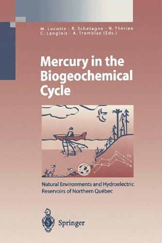 Mercury in the biogeochemical cycle : natural environments and hydroelectric reservoirs of Northern Québec (Canada)