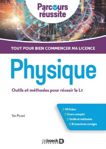 Physique : outils et méthodes pour réussir la L1