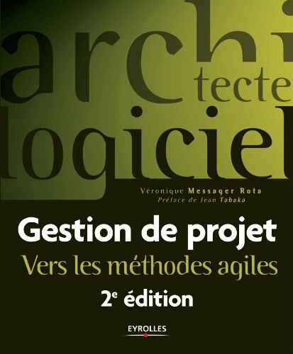 Gestion de projet: vers les méthodes agiles Gestion de projet: vers les méthodes agiles