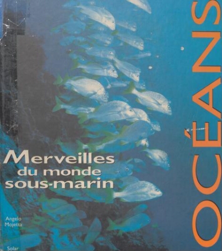 Océans : merveilles du monde sous-marin