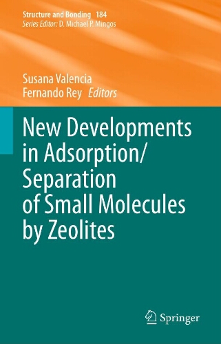 New developments in adsorption:separation of small molecules by zeolitesn New developments in adsorption:separation of small molecules by zeolitesn