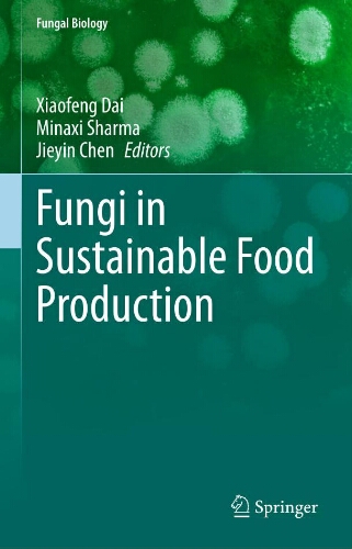 Fungi in Sustainable Food Production Fungi in Sustainable Food Production