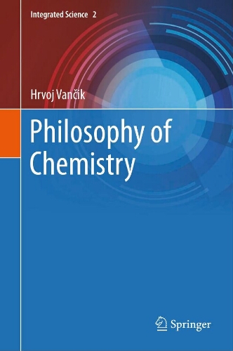 philosophy of chemistry philosophy of chemistry