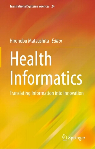 Health informatics: translating information into innovation Health informatics: translating information into innovation