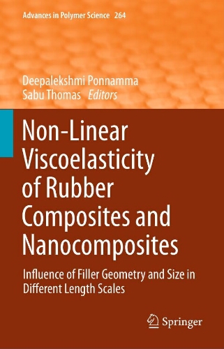 Non-linear viscoelasticity of rubber composites and nanocomposites: influence of filler geometry and size in different length scales Non-linear viscoelasticity of rubber composites and nanocomposites: influence of filler geometry and size in different length scales