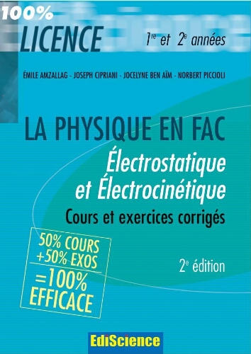 Électrostatique et électrocinétique : cours et exercices corrigés Électrostatique et électrocinétique : cours et exercices corrigés