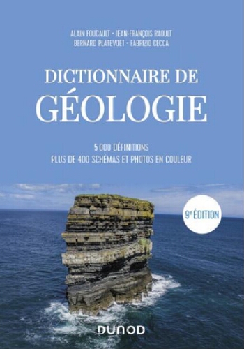 Dictionnaire de géologie : 5000 définitions : plus de 400 schémas et photos en couleur