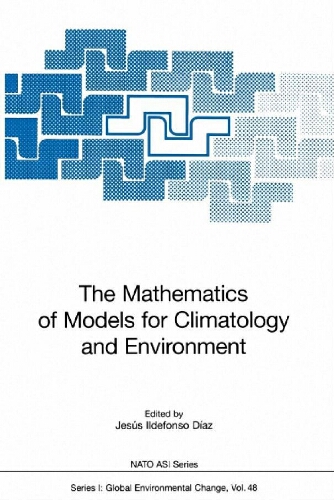 The mathematics of models for climatology and environment