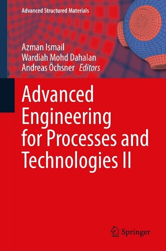 Advanced engineering for processes and technologies II Advanced engineering for processes and technologies II