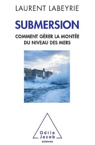Submersion : comment gérer la montée du niveau des mers Submersion : comment gérer la montée du niveau des mers