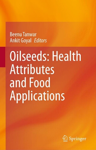 Oilseeds: health attributes and food applications Oilseeds: health attributes and food applications
