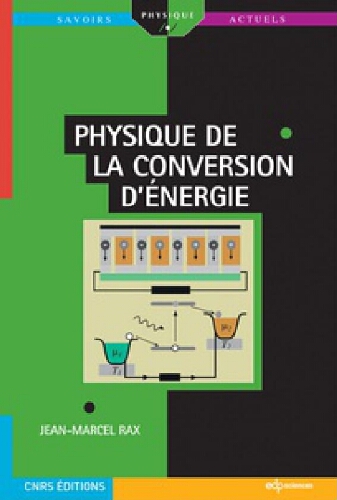 Physique de la conversion d'énergie Physique de la conversion d'énergie