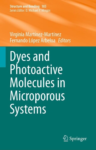 Dyes and Photoactive Molecules in Microporous Systems Dyes and Photoactive Molecules in Microporous Systems