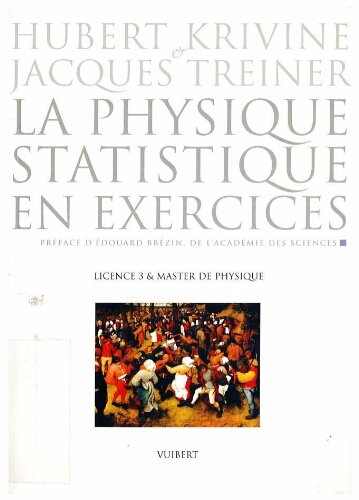 La physique statistique en exercices : licence 3 et Master de physique La physique statistique en exercices : licence 3 et Master de physique