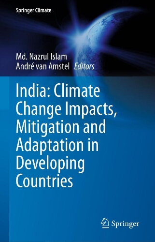 India: climate change impacts, mitigation and adaptation in developing countries India: climate change impacts, mitigation and adaptation in developing countries