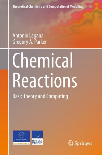 Chemical reactions: basic theory and computing Chemical reactions: basic theory and computing