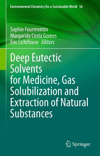 Deep eutectic solvents for medicine, gas solubilization and extraction of natural substances Deep eutectic solvents for medicine, gas solubilization and extraction of natural substances