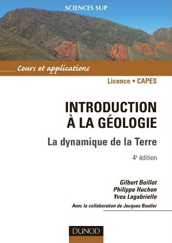 Introduction à la géologie: la dynamique de la terre Introduction à la géologie: la dynamique de la terre