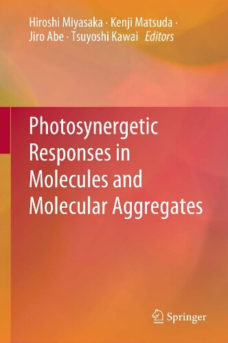 Photosynergetic responses in molecules and molecular aggregates Photosynergetic responses in molecules and molecular aggregates