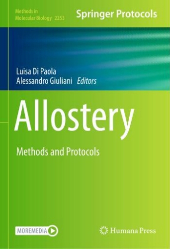 Allostery : methods and protocols Allostery : methods and protocols