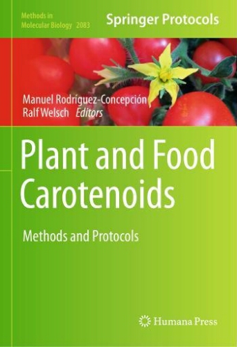Plant and food carotenoids: methods and protocols Plant and food carotenoids: methods and protocols