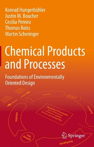 Chemical products and processes: foundations of environmentally oriented design