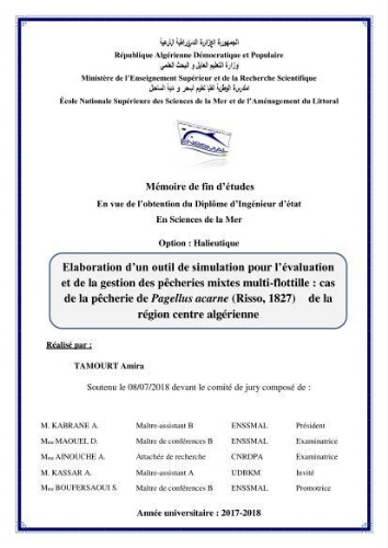 Elaboration d’un outil de simulation pour l’évaluation et de la gestion des pêcheries mixtes multi-flottille: cas de la pêcherie de Pagellus acarne (Risso, 1827) de la région centre algérienne