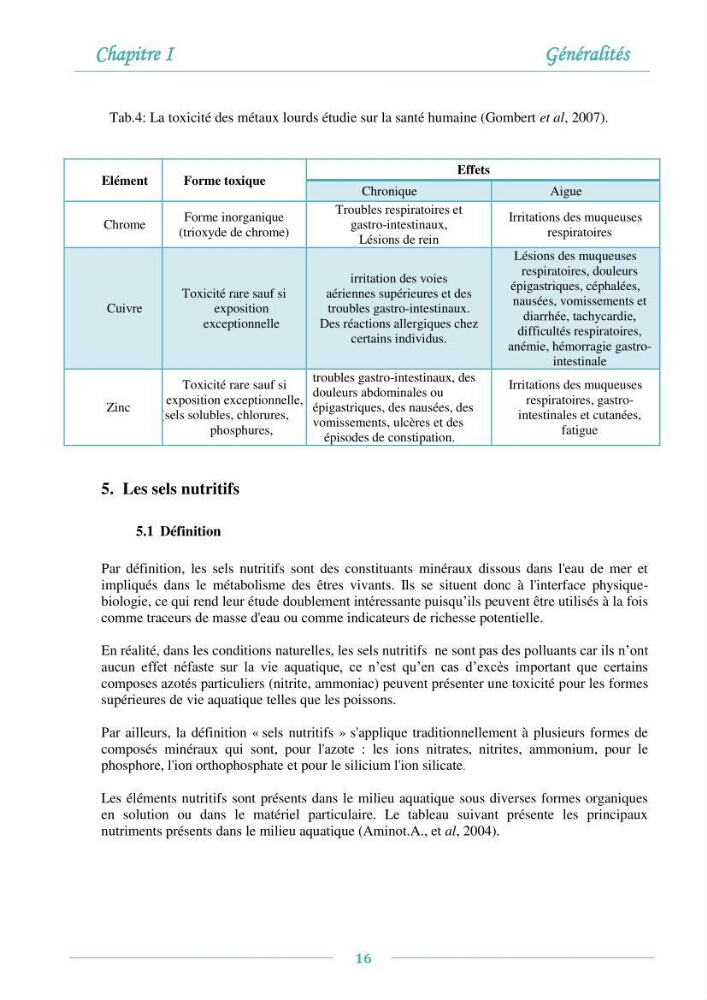 Evaluation de l\'état de la pollution par les sels nutritifs et les métaux lourds dans l\'eau et le sédiment superficiel de la baie de Bou-Ismail
