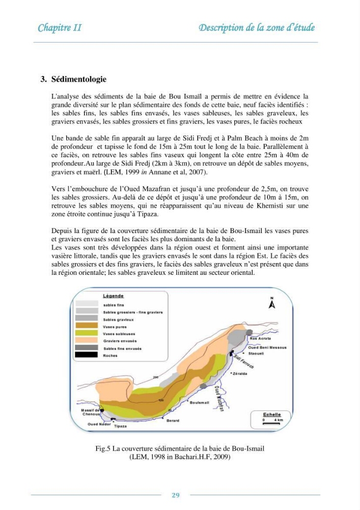 Evaluation de l\'état de la pollution par les sels nutritifs et les métaux lourds dans l\'eau et le sédiment superficiel de la baie de Bou-Ismail
