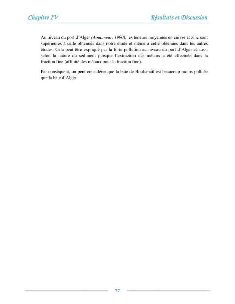 Evaluation de l\'état de la pollution par les sels nutritifs et les métaux lourds dans l\'eau et le sédiment superficiel de la baie de Bou-Ismail