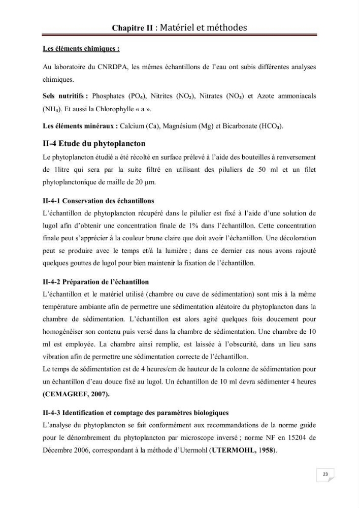 Etude comparative des peuplements phytoplanctoniques indicateurs de la qualité des eaux dans deux systèmes lacustres « le lac du barrage de Keddara(Boumerdes) et le lac de Réghaia(Alger) »