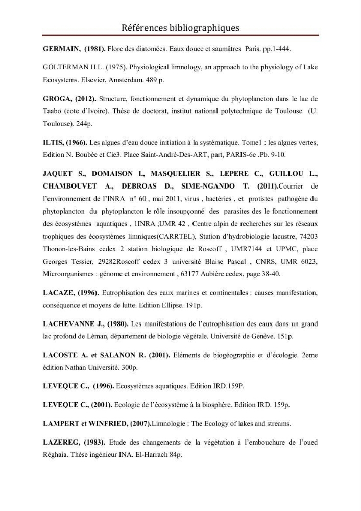 Etude comparative des peuplements phytoplanctoniques indicateurs de la qualité des eaux dans deux systèmes lacustres « le lac du barrage de Keddara(Boumerdes) et le lac de Réghaia(Alger) »