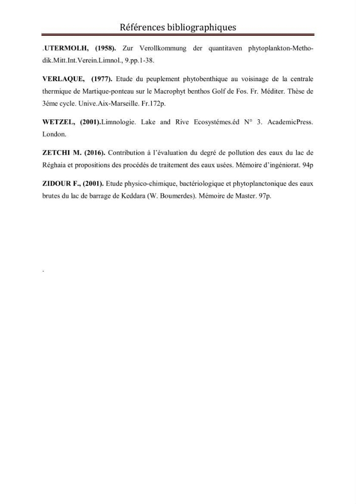 Etude comparative des peuplements phytoplanctoniques indicateurs de la qualité des eaux dans deux systèmes lacustres « le lac du barrage de Keddara(Boumerdes) et le lac de Réghaia(Alger) »