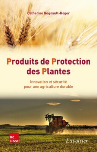 Produits de protection des plantes : innovation et sécurité pour une agriculture durable Produits de protection des plantes : innovation et sécurité pour une agriculture durable