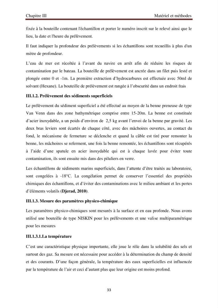 Evaluation de l\'état de la pollution par les hydrocarbures polyaromatiques dans les eaux et sédiments de la baie de Bou-Ismail