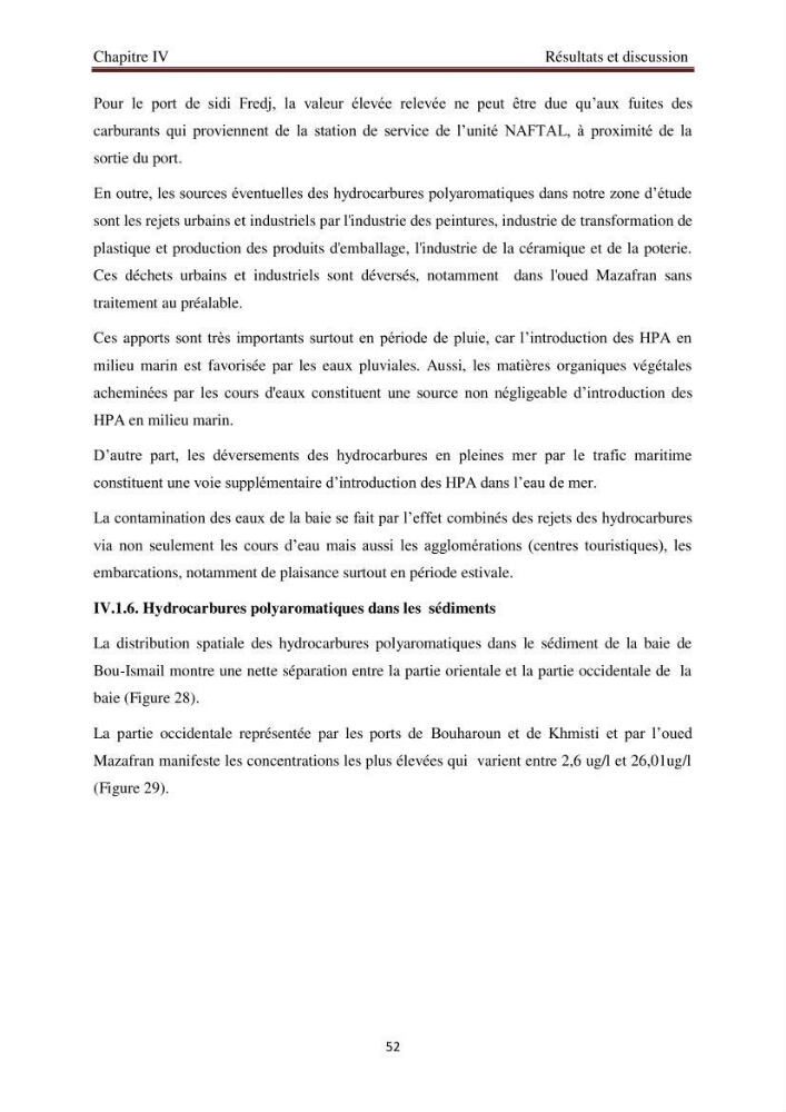 Evaluation de l\'état de la pollution par les hydrocarbures polyaromatiques dans les eaux et sédiments de la baie de Bou-Ismail