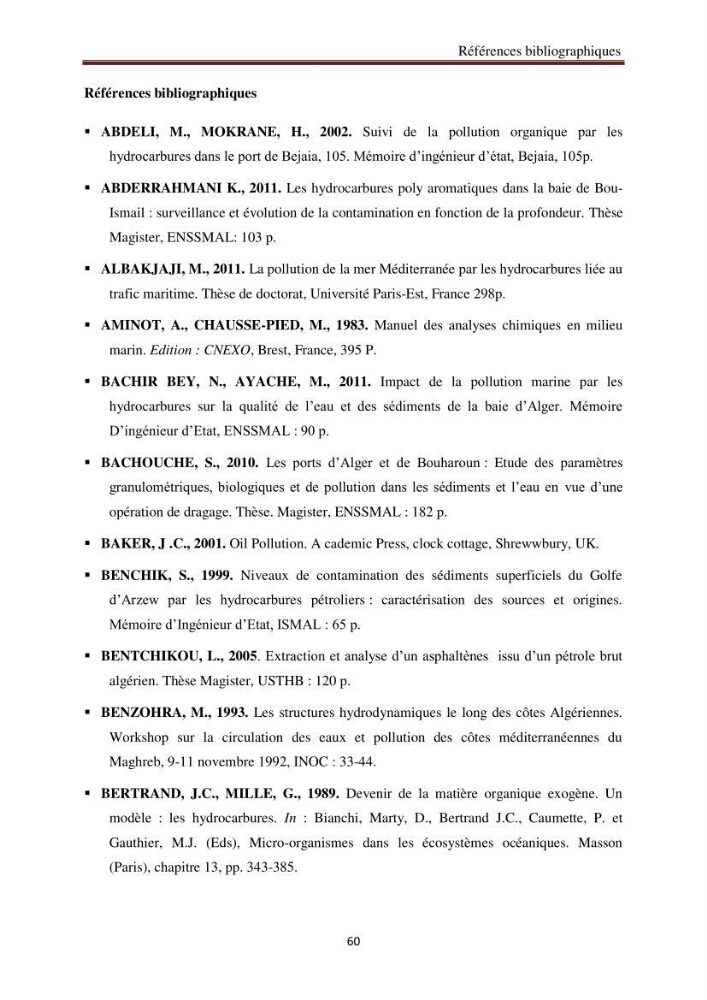 Evaluation de l\'état de la pollution par les hydrocarbures polyaromatiques dans les eaux et sédiments de la baie de Bou-Ismail