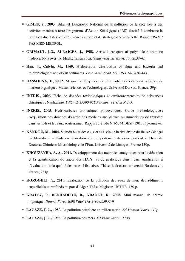 Evaluation de l\'état de la pollution par les hydrocarbures polyaromatiques dans les eaux et sédiments de la baie de Bou-Ismail