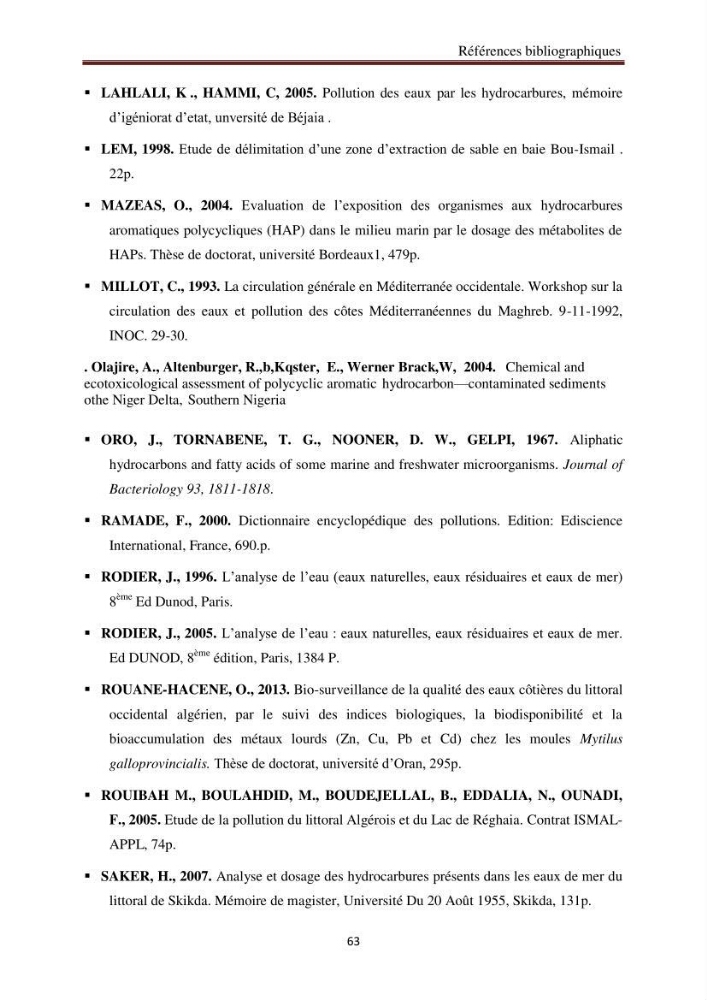 Evaluation de l\'état de la pollution par les hydrocarbures polyaromatiques dans les eaux et sédiments de la baie de Bou-Ismail