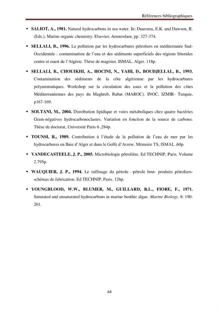 Evaluation de l\'état de la pollution par les hydrocarbures polyaromatiques dans les eaux et sédiments de la baie de Bou-Ismail