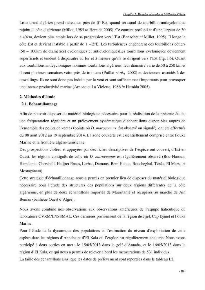 Structure,dynamique et exploitation de quelques populations de Dentex maroccanus (Osteichthyens,sparidae) dans le bassin algérien: