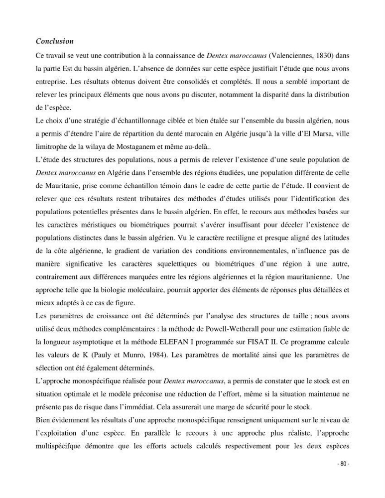 Structure,dynamique et exploitation de quelques populations de Dentex maroccanus (Osteichthyens,sparidae) dans le bassin algérien: