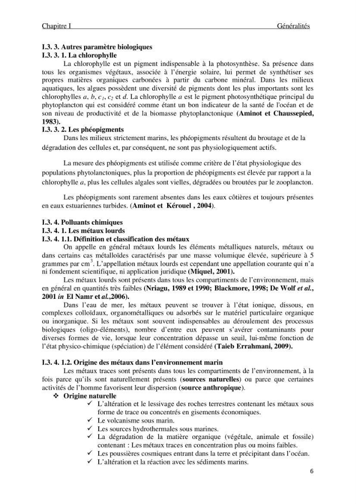 Etude des caractéristiques physiochimiques et bactériologiques des eaux de mer et des sédiments dans le port de plaisance de \"Sidi Fredj\", en vue d\'une immersion