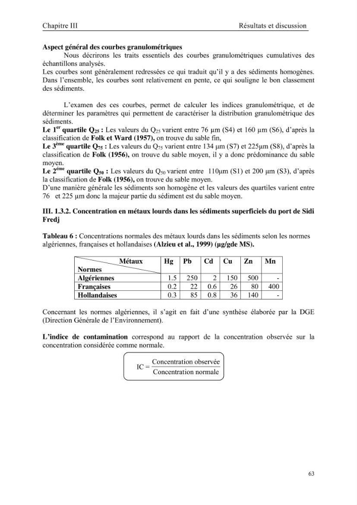 Etude des caractéristiques physiochimiques et bactériologiques des eaux de mer et des sédiments dans le port de plaisance de \"Sidi Fredj\", en vue d\'une immersion