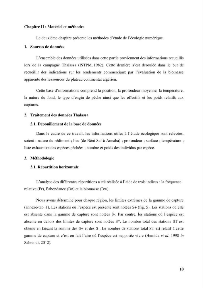 Contribution à l’étude du comportement de la langoustine Nephrops norvegicus (L., 1758) (Malacostraca, Decapoda) en Algérie.: