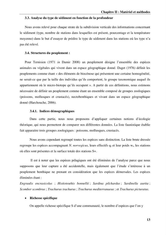 Contribution à l’étude du comportement de la langoustine Nephrops norvegicus (L., 1758) (Malacostraca, Decapoda) en Algérie.: