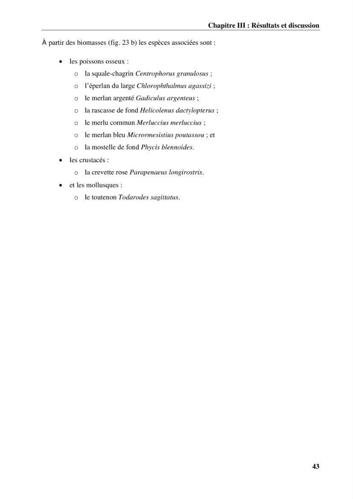 Contribution à l’étude du comportement de la langoustine Nephrops norvegicus (L., 1758) (Malacostraca, Decapoda) en Algérie.: